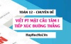 Cách viết phương trình mặt cầu tâm I tiếp xúc với đường thẳng (Ox, Oy, Oz)